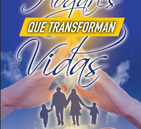 Hogares que Transforman Vidas – Tomo IV